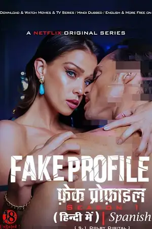 Fake profile 2023 season 1 hindi dubbe - vegamovies, Vegamovies0.com